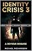 Identity Crisis 3: A Deviou...