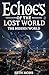 Echoes of the Lost World by Seth Mohs
