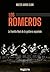 Los Romeros: La Familia Rea...