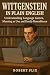 Wittgenstein in Plain English by Robert Flix