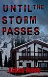 Until the Storm Passes