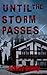 Until the Storm Passes by Ashley Bundy