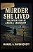 Murder She Lived: The Untol...