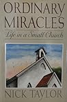 Ordinary Miracles: Life in a Small Church Ordinary Miracles: Life in a Small Church