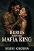BERRIES AND THE MAFIA KING: A Dark Possessive Mafia Romance