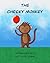 The Cheeky Monkey: A gentle...