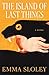The Island of Last Things: A Novel