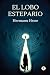 El Lobo Estepario (Spanish Edition)