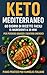 Keto Mediterraneo: 60 Giorn...