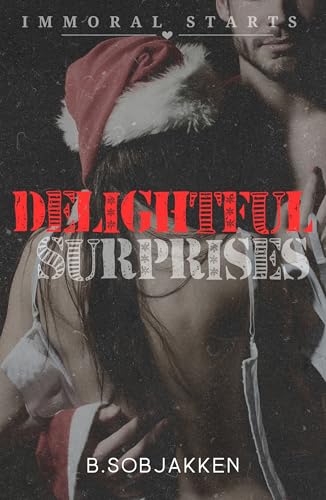 Delightful Surprises (Immoral Starts)