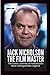 JACK NICHOLSON: The Film Ma...