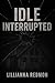 Idle Interrupted