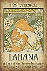 Lahana: A Saga of the Savage Innocence and Power of Ancient Druidism