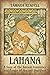 Lahana: A Saga of the Savage Innocence and Power of Ancient Druidism