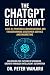 The ChatGPT Blueprint: How ...