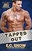 Tapped Out: Steamy Short In...
