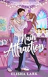 Main Attraction: ...