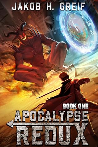 Apocalypse Redux, Book One by Jakob H. Greif book cover