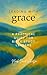 Leading With Grace: A Guide...