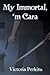 My Immortal, 'm Cara