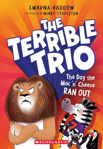 The Day the Mac ’n’ Cheese Ran Out (The Terrible Trio #2)