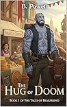 The Hug of Doom: Book 1 of The Tales of Bearfriend The Hug of Doom: Book 1 of The Tales of Bearfriend