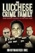 The Lucchese Crime Family by MostWanted Ink