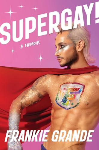 Supergay!: A Memoir (Hardcover)