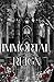 Immortal Reign by Vanah Gwyn