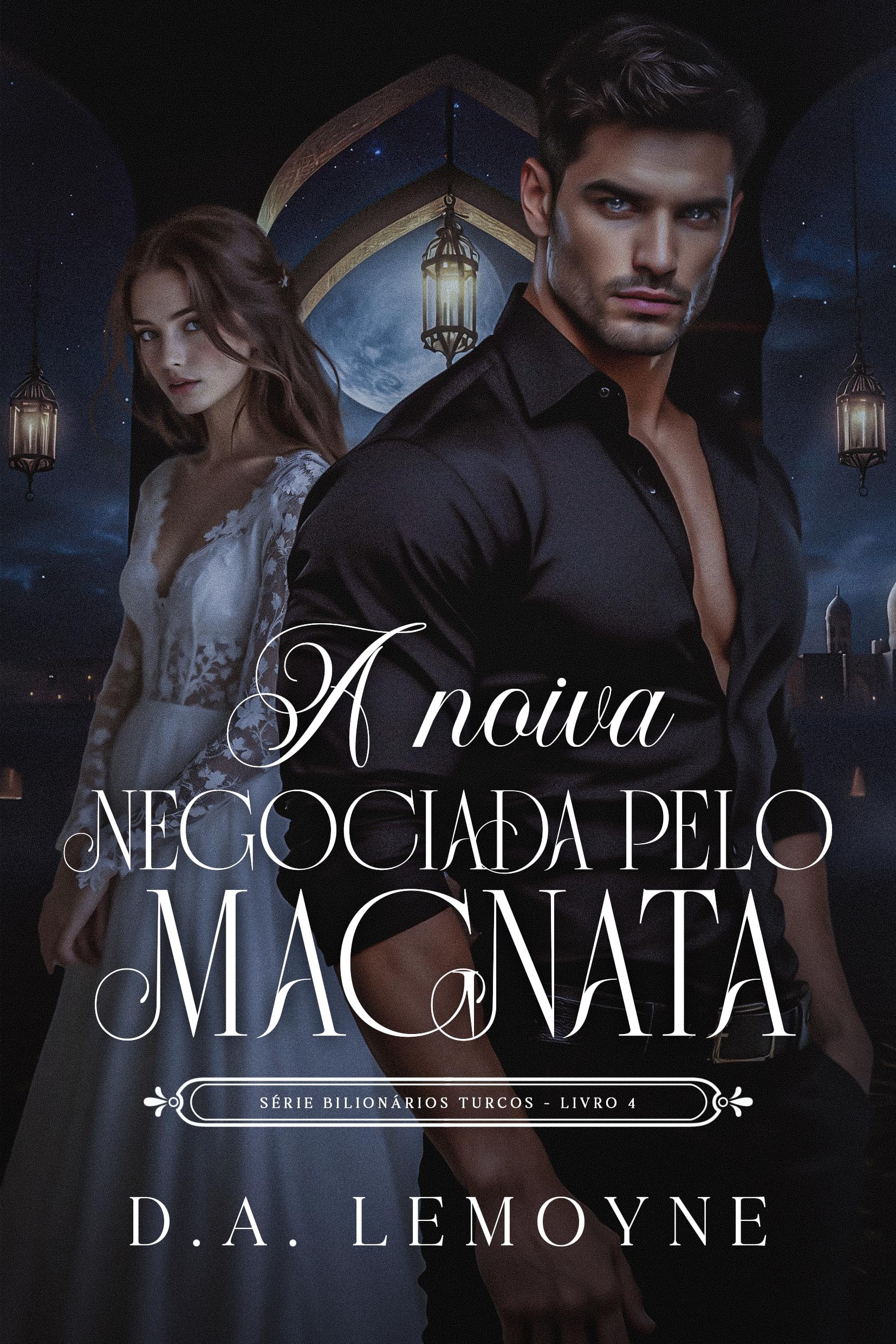 A noiva negociada pelo magnata (Bilionários Turcos #4)