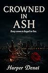 Crowned in Ash: C...