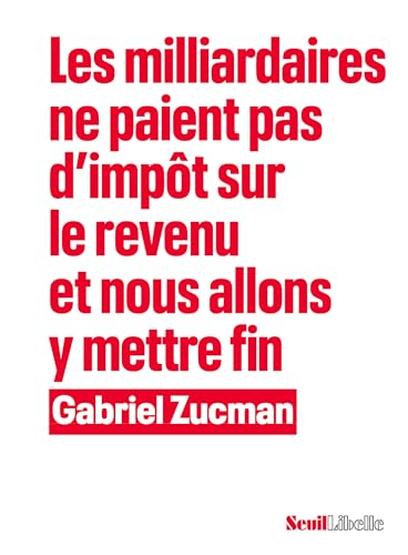 Les milliardaires ne paient pas d'impôt sur le revenu et nous allons y mettre fin (Paperback)