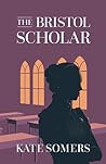 The Bristol Scholar
