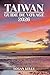 TAÏWAN GUIDE DE VOYAGE 2026 by Logan Kelly