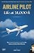Airline Pilot: Life at 38,0...