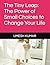 The Tiny Leap: The Power of...