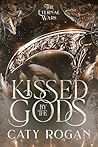 Kissed by the Gods