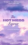 The Hot Mess Express