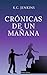 CRÓNICAS DE UN MAÑANA by K.C. Jenkins
