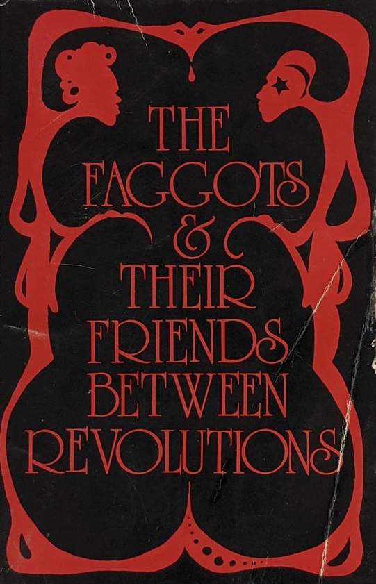 The Faggots and Their Friends Between Revolutions