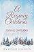 A Regency Christmas: Seasonal Collection (An Easton Family Christmas)