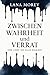 Zwischen Wahrheit und Verrat: Eine Liebe, die alles riskiert (German Edition)