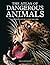 The Atlas of Dangerous Anim...