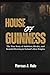 HOUSE OF GUINNESS by Marcus J. Hale