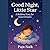 Good Night, Little Star by Puja Naik Good Night, Little Star by Puja Naik