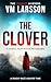 The Clover: A Nordic Noir Police Procedural (The Friland Murders)
