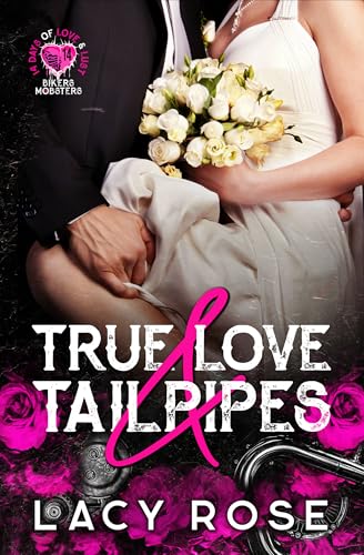 True Love & Tailpipes (14 Days of Love and Lust Bikers & Mobsters)
