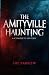The Amityville Horror: A Co...
