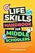 LIFE SKILLS HANDBOOK FOR MIDDLE SCHOOLERS by Susan Fintland MSW MA