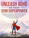 Unleash ADHD As Y...